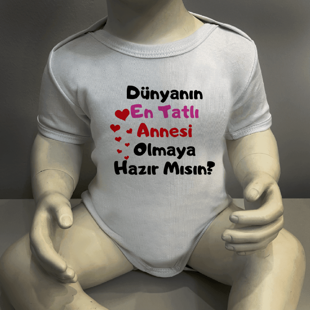 Dünyanın En Tatlı Annesi Olmaya Hazır Mısın Body Baskılı Zıbın